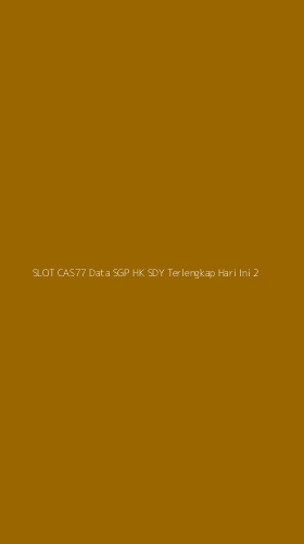 Tampilan Antarmuka Aplikasi Slot Cas77 Data Sgp Hk Sdy Terlengkap Hari Ini - 2