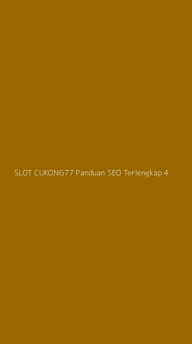 Tampilan Antarmuka Aplikasi Slot Cukong77 Panduan Seo Terlengkap - 4