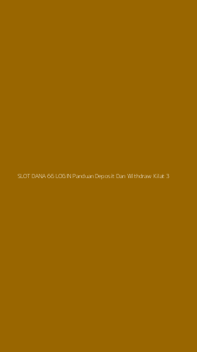 Tampilan Antarmuka Aplikasi Slot Dana 66 Login Panduan Deposit Dan Withdraw Kilat - 3