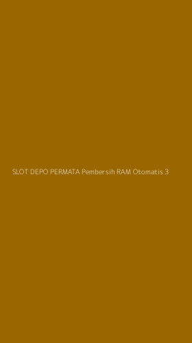 Tampilan Antarmuka Aplikasi Slot Depo Permata Pembersih Ram Otomatis - 3