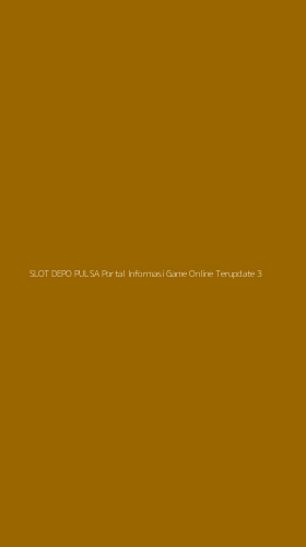 Tampilan Antarmuka Aplikasi Slot Depo Pulsa Portal Informasi Game Online Terupdate - 3