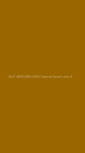 Tampilan Antarmuka Aplikasi Slot Depo Qris 5000 Tutorial Server Linux - 3