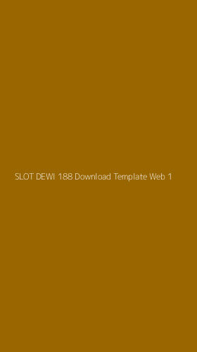 Tampilan Antarmuka Aplikasi Slot Dewi 188 Download Template Web - 1