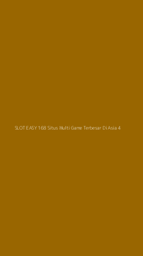 Tampilan Antarmuka Aplikasi Slot Easy 168 Situs Multi Game Terbesar Di Asia - 4