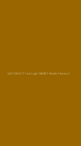 Tampilan Antarmuka Aplikasi Slot Emas77 Link Login Sbobet Mobile Terbaru - 2