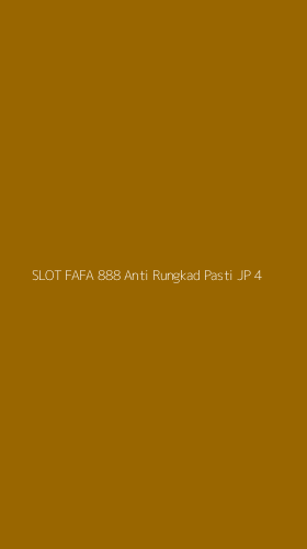 Tampilan Antarmuka Aplikasi Slot Fafa 888 Anti Rungkad Pasti Jp - 4