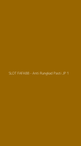Tampilan Antarmuka Aplikasi SLOT FAFA88 - Anti Rungkad Pasti JP - 1