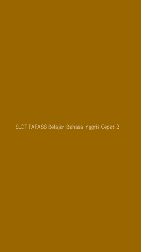Tampilan Antarmuka Aplikasi Slot Fafa88 Belajar Bahasa Inggris Cepat - 2