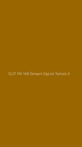 Tampilan Antarmuka Aplikasi Slot Fm 168 Dompet Digital Terbaik - 4