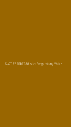 Tampilan Antarmuka Aplikasi Slot Freebet88 Alat Pengembang Web - 4