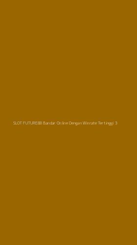 Tampilan Antarmuka Aplikasi Slot Future88 Bandar Online Dengan Winrate Tertinggi - 3