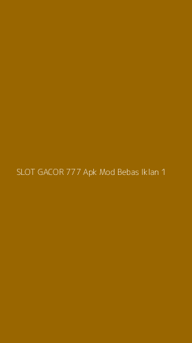 Tampilan Antarmuka Aplikasi Slot Gacor 777 Apk Mod Bebas Iklan - 1