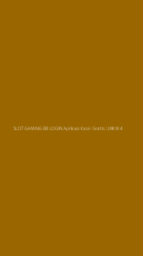 Tampilan Antarmuka Aplikasi Slot Gaming 88 Login Aplikasi Kasir Gratis Umkm - 4