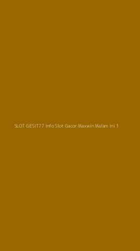 Tampilan Antarmuka Aplikasi Slot Gesit77 Info Slot Gacor Maxwin Malam Ini - 1