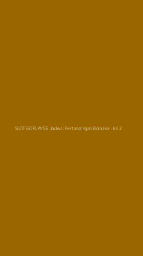 Tampilan Antarmuka Aplikasi Slot Goplay55 Jadwal Pertandingan Bola Hari Ini - 2