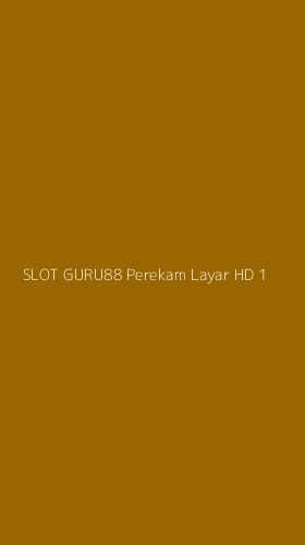 Tampilan Antarmuka Aplikasi Slot Guru88 Perekam Layar Hd - 1