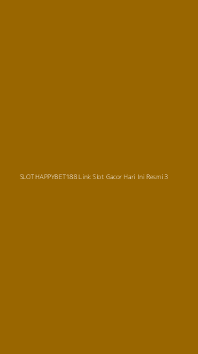 Tampilan Antarmuka Aplikasi Slot Happybet188 Link Slot Gacor Hari Ini Resmi - 3