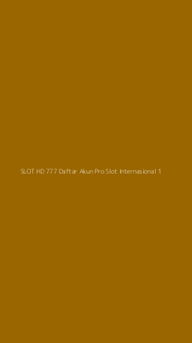 Tampilan Antarmuka Aplikasi Slot Hd 777 Daftar Akun Pro Slot Internasional - 1