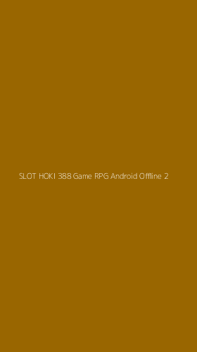 Tampilan Antarmuka Aplikasi Slot Hoki 388 Game Rpg Android Offline - 2
