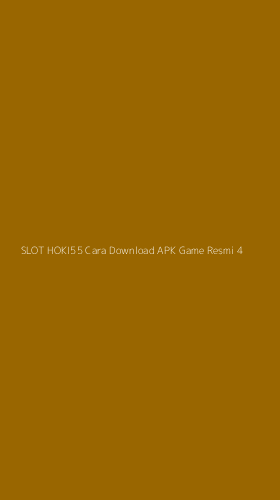 Tampilan Antarmuka Aplikasi Slot Hoki55 Cara Download Apk Game Resmi - 4