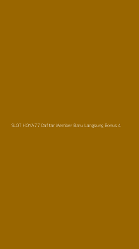 Tampilan Antarmuka Aplikasi Slot Hoya77 Daftar Member Baru Langsung Bonus - 4