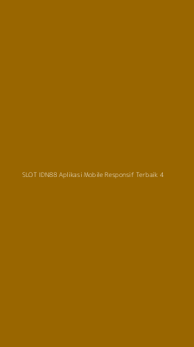 Tampilan Antarmuka Aplikasi Slot Idn88 Aplikasi Mobile Responsif Terbaik - 4
