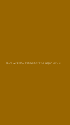 Tampilan Antarmuka Aplikasi Slot Imperial 168 Game Petualangan Seru - 3
