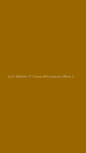 Tampilan Antarmuka Aplikasi Slot Innova 777 Game Rpg Android Offline - 3