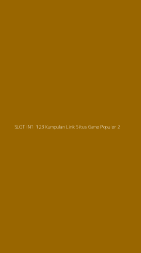 Tampilan Antarmuka Aplikasi Slot Inti 123 Kumpulan Link Situs Game Populer - 2