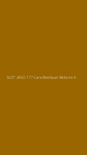 Tampilan Antarmuka Aplikasi Slot Jago 777 Cara Membuat Website - 4