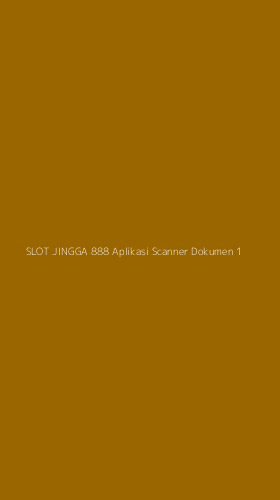 Tampilan Antarmuka Aplikasi Slot Jingga 888 Aplikasi Scanner Dokumen - 1