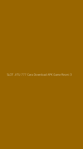 Tampilan Antarmuka Aplikasi Slot Jitu 777 Cara Download Apk Game Resmi - 3