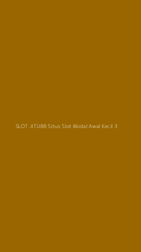 Tampilan Antarmuka Aplikasi Slot Jitu88 Situs Slot Modal Awal Kecil - 3