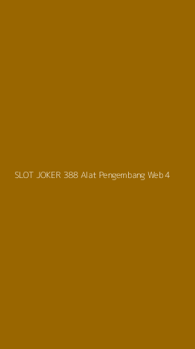 Tampilan Antarmuka Aplikasi Slot Joker 388 Alat Pengembang Web - 4