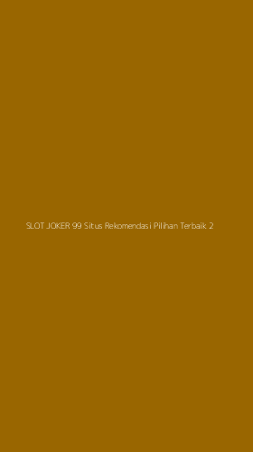 Tampilan Antarmuka Aplikasi Slot Joker 99 Situs Rekomendasi Pilihan Terbaik - 2