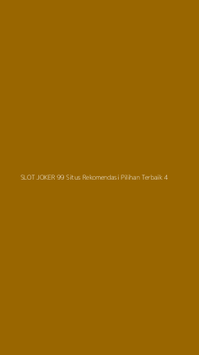 Tampilan Antarmuka Aplikasi Slot Joker 99 Situs Rekomendasi Pilihan Terbaik - 4