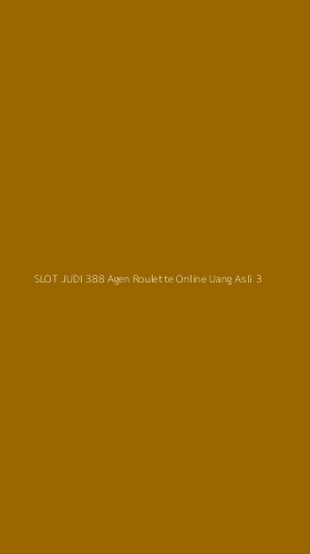 Tampilan Antarmuka Aplikasi Slot Judi 388 Agen Roulette Online Uang Asli - 3