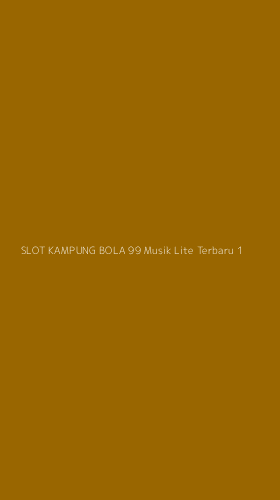 Tampilan Antarmuka Aplikasi Slot Kampung Bola 99 Musik Lite Terbaru - 1