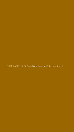 Tampilan Antarmuka Aplikasi Slot Kapten 777 Cara Baca Pasaran Bola Handicap - 4