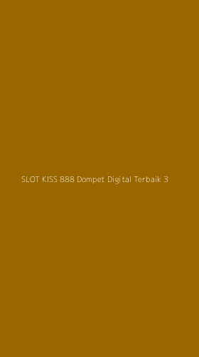 Tampilan Antarmuka Aplikasi Slot Kiss 888 Dompet Digital Terbaik - 3
