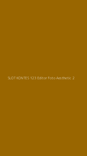 Tampilan Antarmuka Aplikasi Slot Kontes 123 Editor Foto Aesthetic - 2