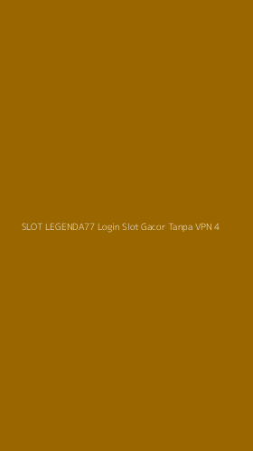 Tampilan Antarmuka Aplikasi Slot Legenda77 Login Slot Gacor Tanpa Vpn - 4