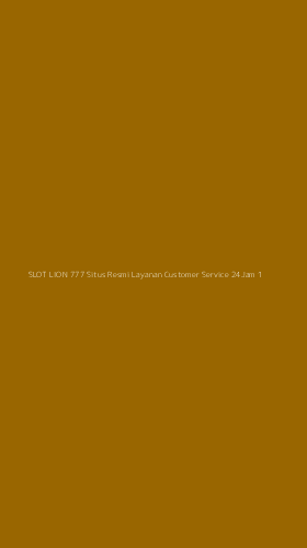 Tampilan Antarmuka Aplikasi Slot Lion 777 Situs Resmi Layanan Customer Service 24jam - 1