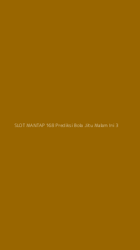 Tampilan Antarmuka Aplikasi Slot Mantap 168 Prediksi Bola Jitu Malam Ini - 3