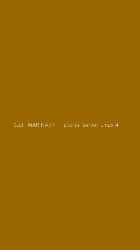 Tampilan Antarmuka Aplikasi SLOT MARINA77 - Tutorial Server Linux - 4