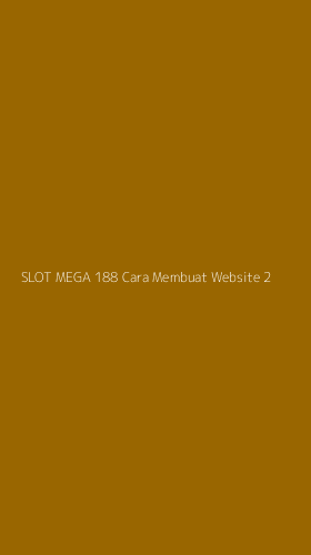 Tampilan Antarmuka Aplikasi Slot Mega 188 Cara Membuat Website - 2