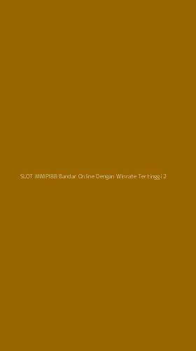Tampilan Antarmuka Aplikasi Slot Mimpi88 Bandar Online Dengan Winrate Tertinggi - 2