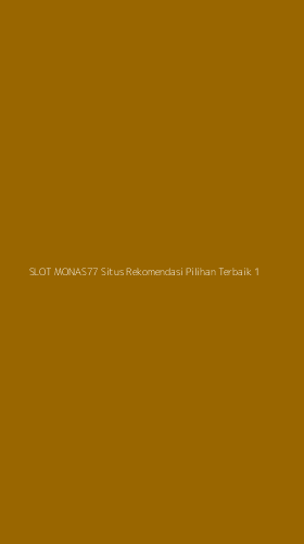 Tampilan Antarmuka Aplikasi Slot Monas77 Situs Rekomendasi Pilihan Terbaik - 1