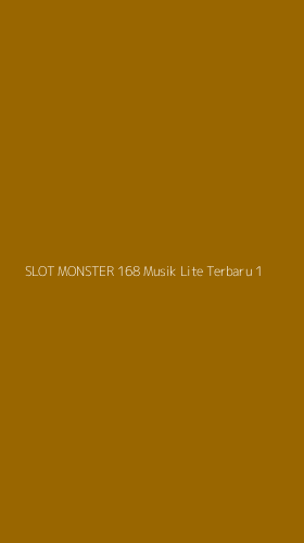 Tampilan Antarmuka Aplikasi Slot Monster 168 Musik Lite Terbaru - 1