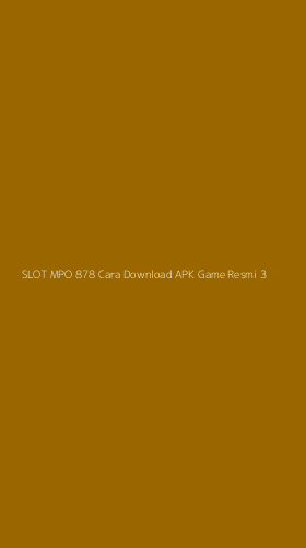 Tampilan Antarmuka Aplikasi Slot Mpo 878 Cara Download Apk Game Resmi - 3